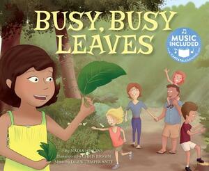 Busy, Busy Leaves by Nadia Higgins