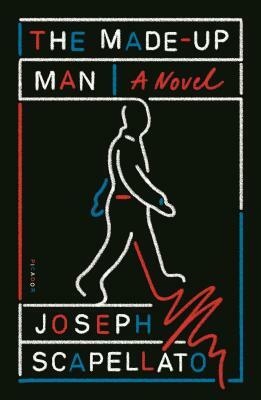 The Made-Up Man by Joseph Scapellato