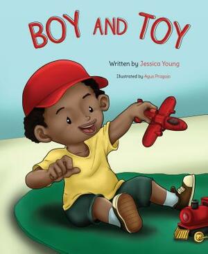 Boy and Toy by Jessica Young
