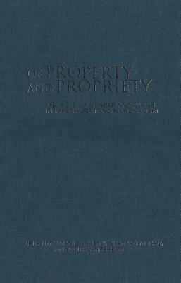 Of Property and Propriety: The Role of Gender and Class in Imperialism and Nationalism by 