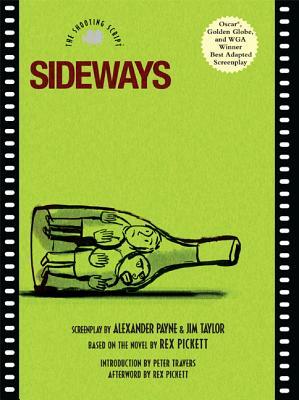 Sideways: The Shooting Script by Alexander Payne, Jim Taylor