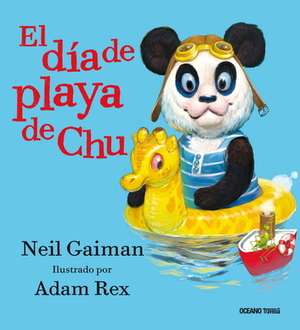 El Día de Playa de Chu by Neil Gaiman, Adam Rex