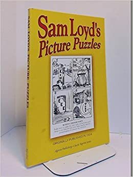 Sam Loyd's Picture Puzzles by Sam Loyd