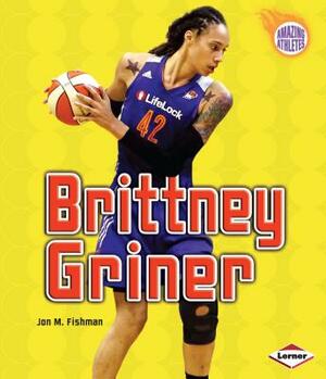 Brittney Griner by Jon M. Fishman