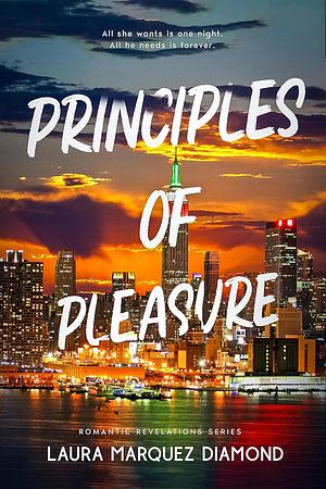 Principles of Pleasure by Laura Marquez Diamond