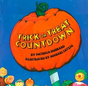 Trick or Treat Countdown by Michael Letzig, Patricia Hubbard