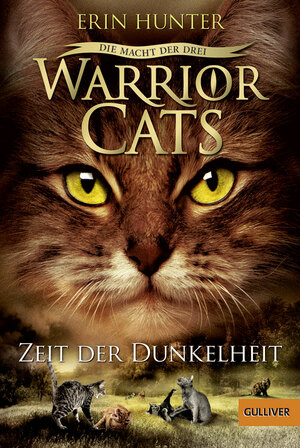 Warrior Cats - Die Macht der drei. Zeit der Dunkelheit by Erin Hunter