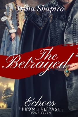 The Betrayed by Irina Shapiro