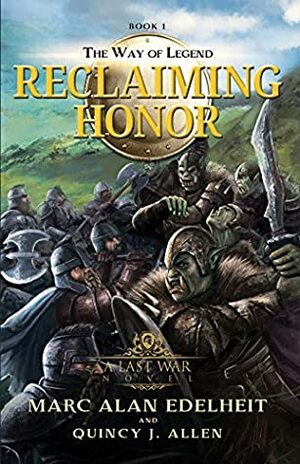 Reclaiming Honor by Marc Alan Edelheit, Quincy J. Allen