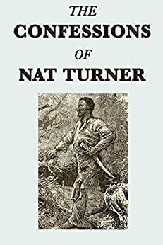 Confessions of Nat Turner by Nat Turner