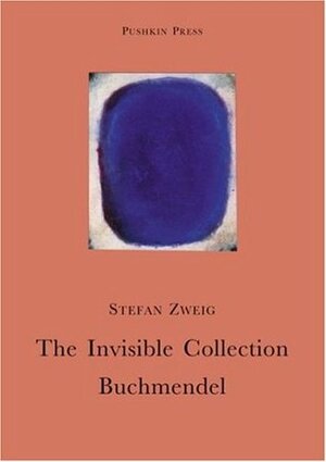 The Invisible Collection/Buchmendel by Stefan Zweig