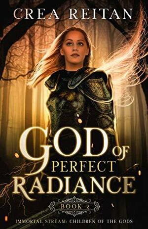 The God of Perfect Radiance by Crea Reitan