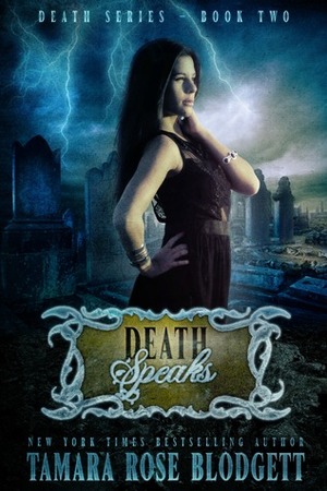 Death Speaks by Tamara Rose Blodgett