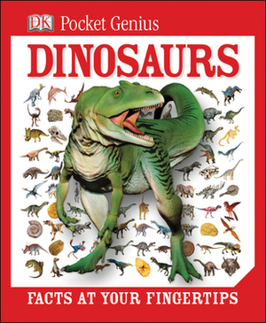 Dinosaurs: Facts at Your Fingertips by D.K. Publishing