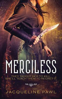 Merciless by Jacqueline Pawl