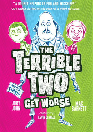 The Terrible Two Get Worse by Jory John, Mac Barnett