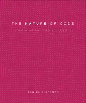 The Nature of Code by Daniel Shiffman