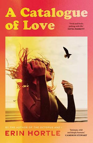 A Catalogue of Love by Erin Hortle