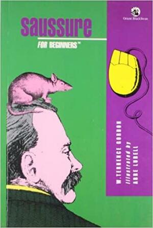 Saussure For Beginners by W. Terrence Gordon