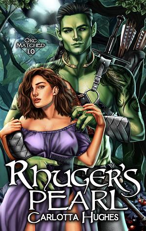 Rhuger's Pearl by Carlotta Hughes