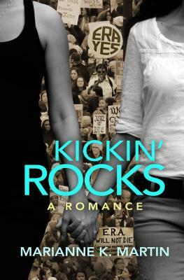 Kickin' Rocks by Marianne K. Martin