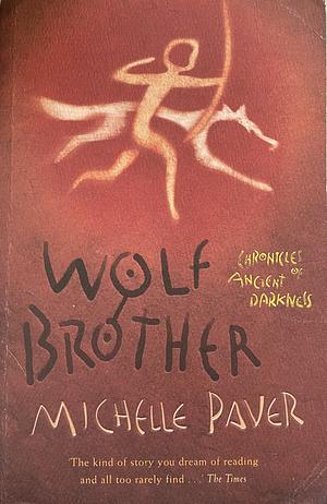 Wolf Brother by Geoff Taylor, Michelle Paver