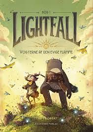 Lightfall: Vogterne af den evige flamme by Tim Probert