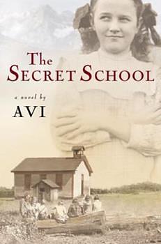 The Secret School by Avi