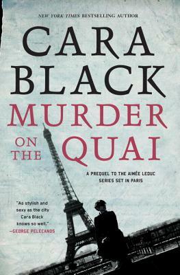 Murder on the Quai by Cara Black