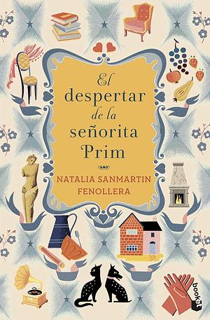 El despertar de la señorita Prim by Natalia Sanmartín Fenollera