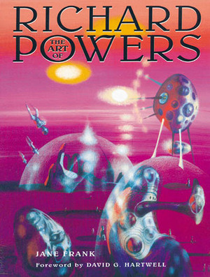 The Art of Richard Powers by Jane Frank, David G. Hartwell, Vincent di Fate