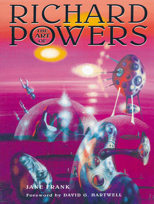 The Art of Richard Powers by David G. Hartwell, Vincent di Fate, Jane Frank