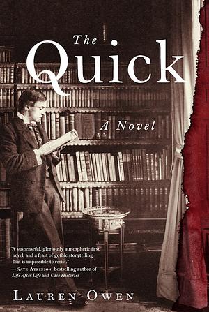 The Quick: A Novel by Lauren Owen