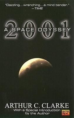 (2001: A Space Odyssey) Author: Arthur C. Clarke published on by Arthur C. Clarke, Arthur C. Clarke