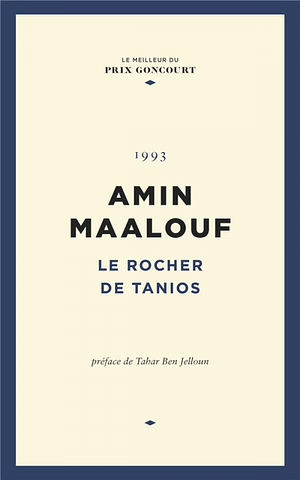 Le rocher de Tanios by Amin Maalouf