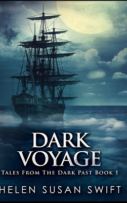 Dark Voyage by Helen Susan Swift