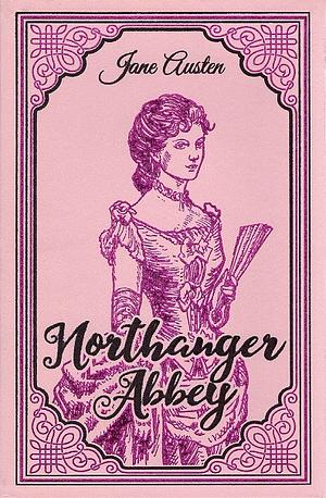 Northanger Abbey by Jane Austen