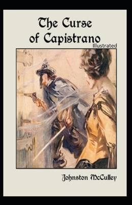 The Curse of Capistrano Illustrated by Johnston McCulley