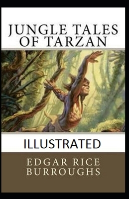 Jungle Tales of Tarzan Illustrated by Edgar Rice Burroughs