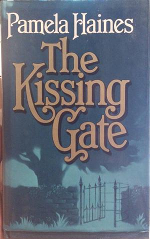 The Kissing Gate by Pamela Haines