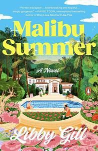 Malibu Summer: A Novel by Libby Gill