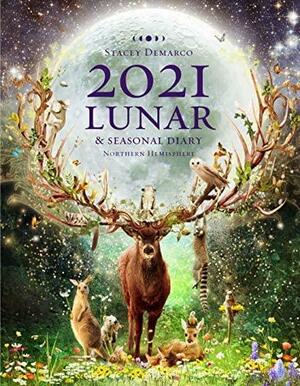 2021 Lunar and Seasonal Diary: Northern Hemisphere by Stacey Demarco