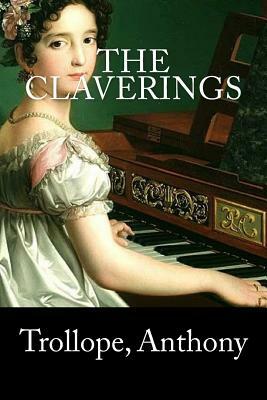 The Claverings by Anthony Trollope