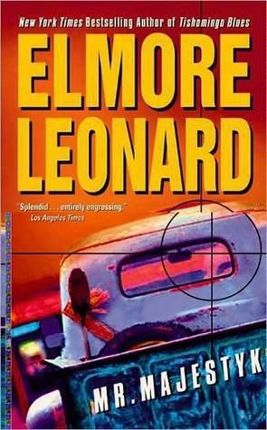 Mr. Majestyk: A Novel by Elmore Leonard