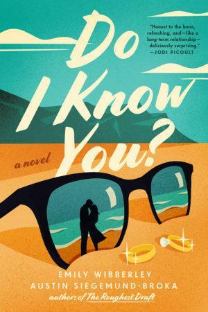 Do I Know You? by Austin Siegemund-Broka, Emily Wibberley