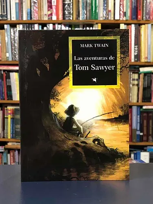 Las Aventuras de Tom Sawyer by Carles Arbat, Lourdes Íñiguez Barrena, Mark Twain