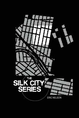 Silk City Series by Eric Nelson