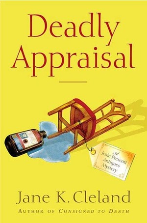Deadly Appraisal by Jane K. Cleland