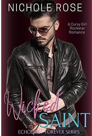 Wicked Saint by Nichole Rose