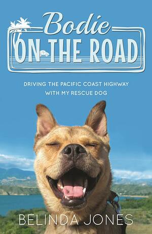 Bodie on the Road by Belinda Jones